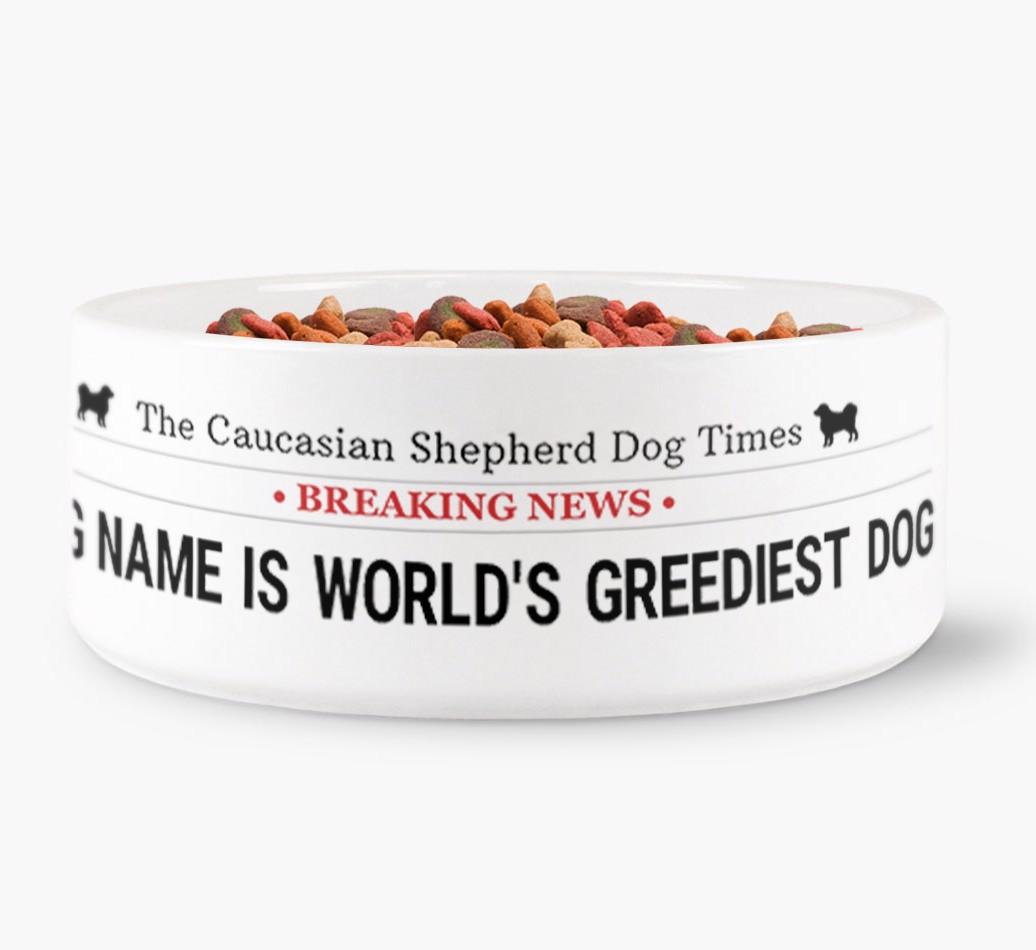 'World's Greediest Dog' - Personalized Bowl for your {breedFullName}