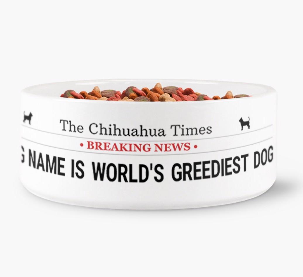 'World's Greediest Dog' - Personalized Bowl for your {breedFullName}