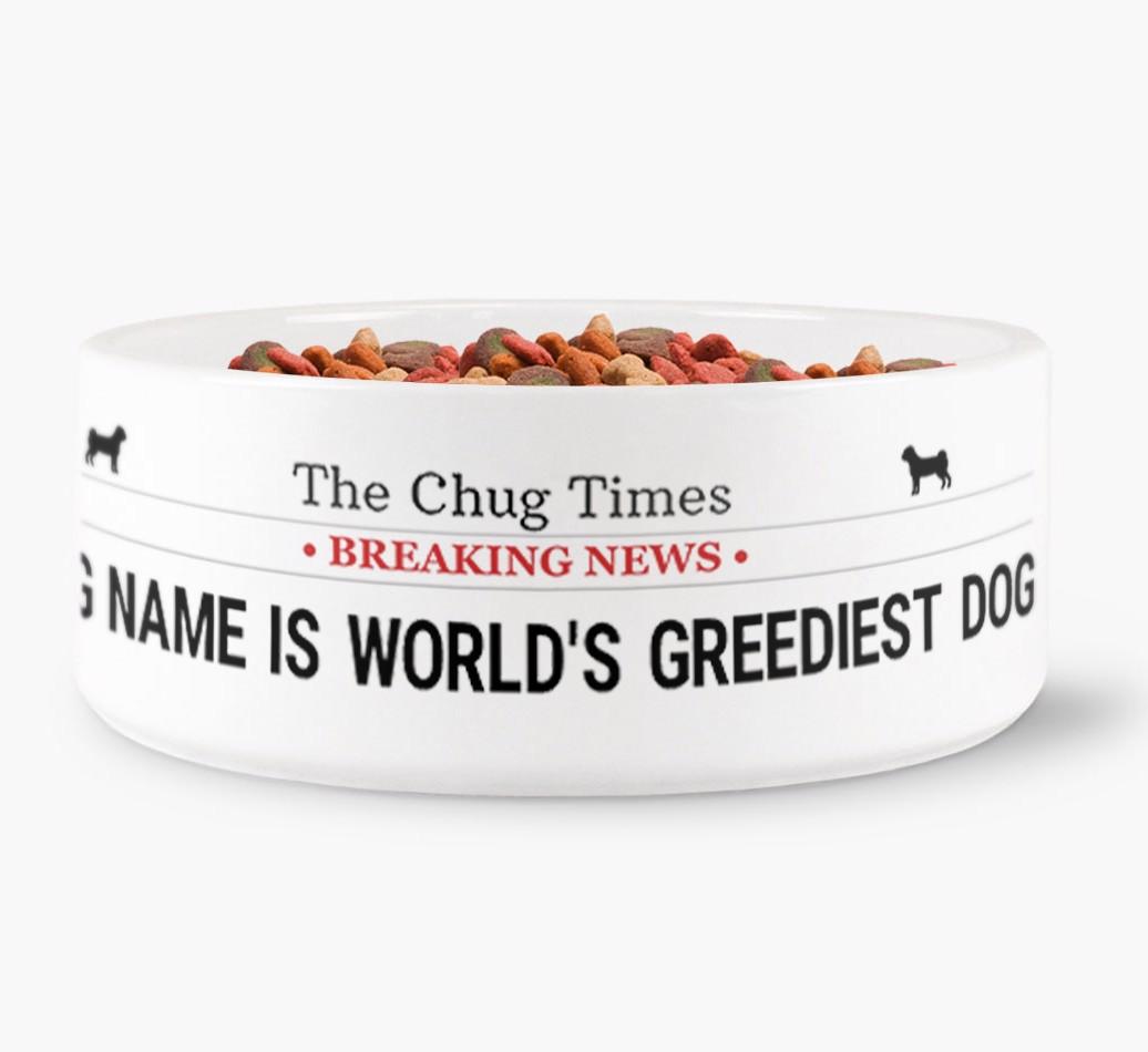 'World's Greediest Dog' - Personalized Bowl for your {breedFullName}