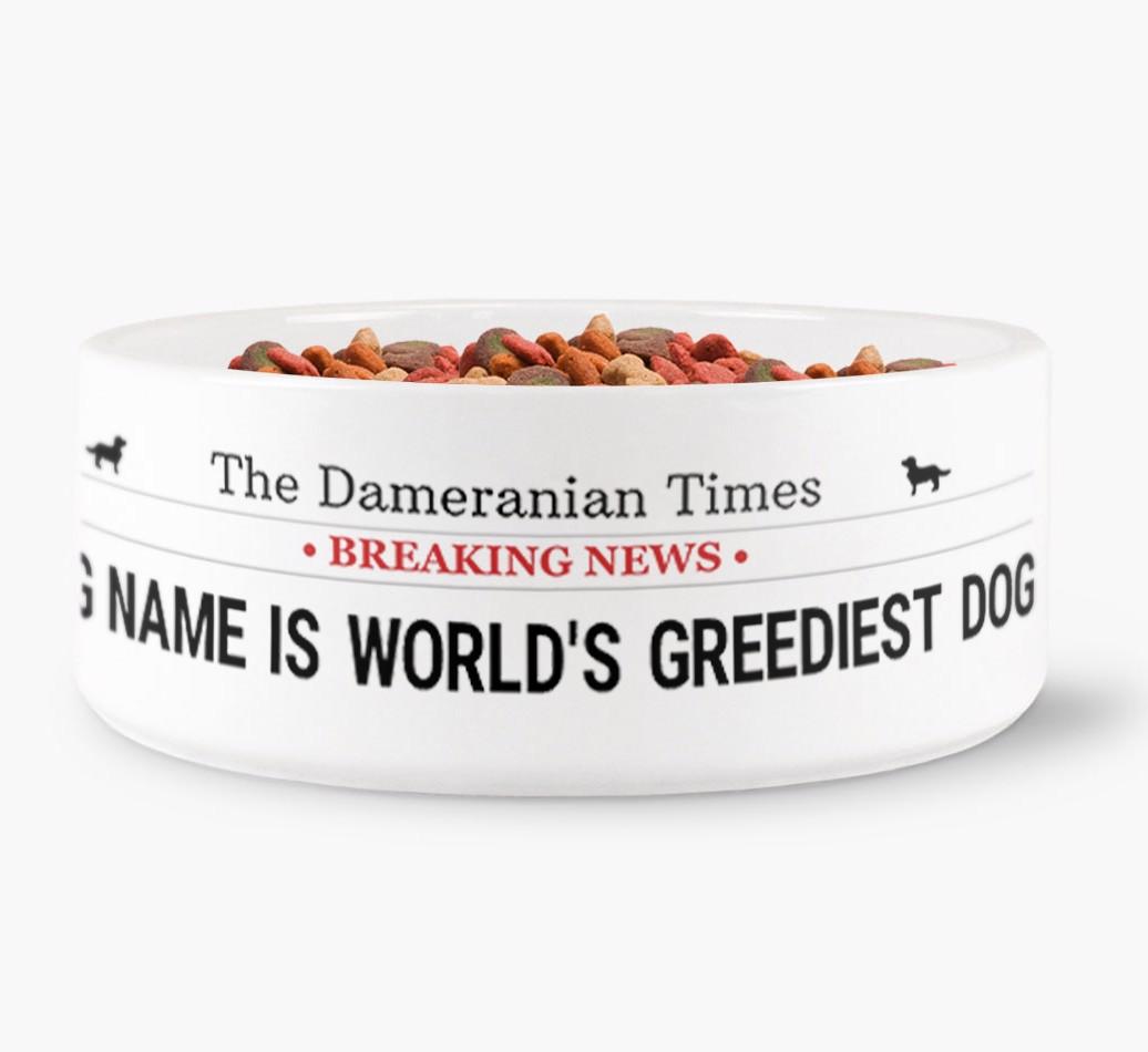 'World's Greediest Dog' - Personalized Bowl for your {breedFullName}