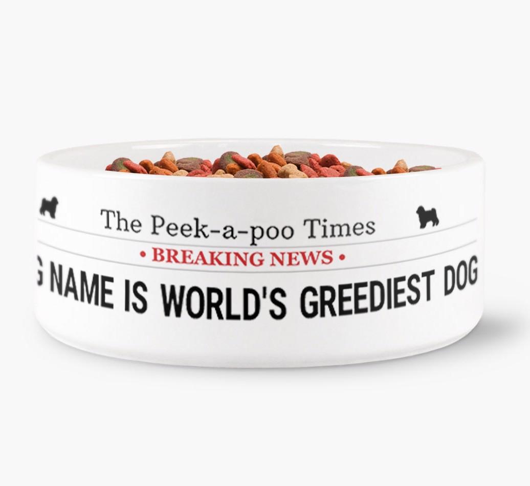 'World's Greediest Dog' - Personalized Bowl for your {breedFullName}