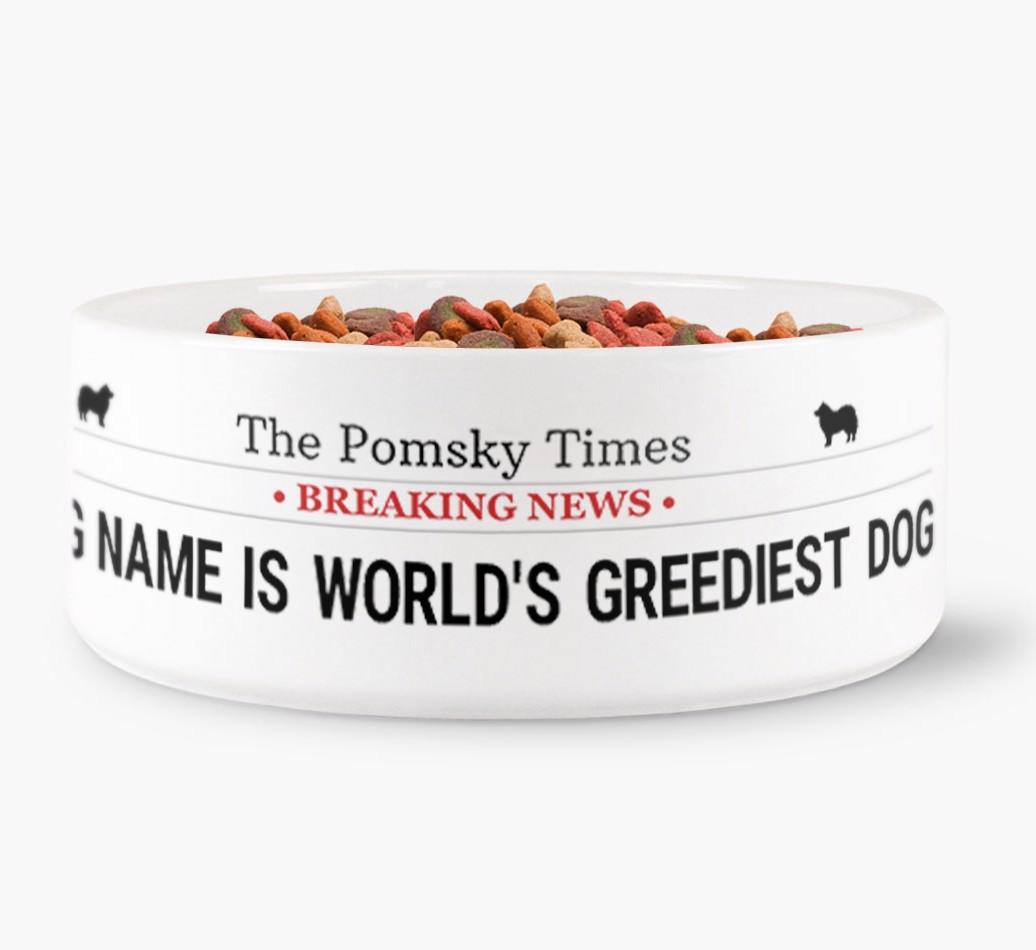 'World's Greediest Dog' - Personalized Bowl for your {breedFullName}