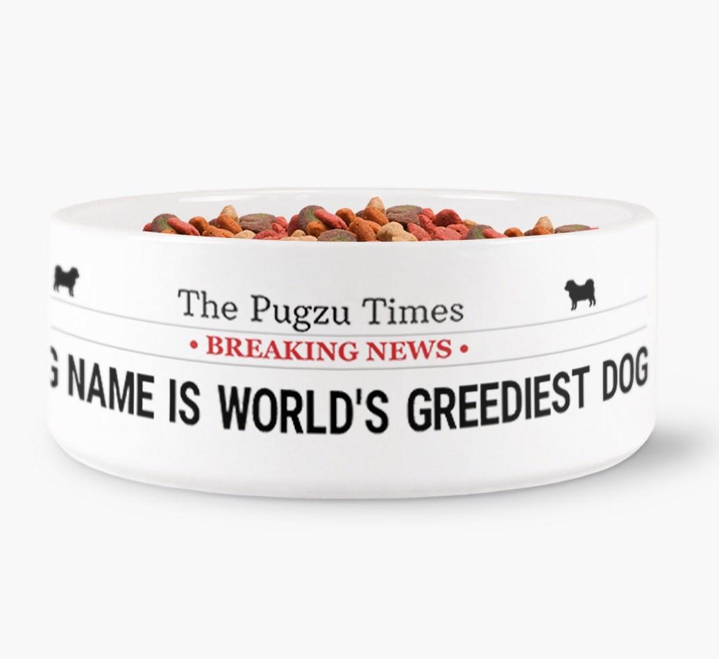 'World's Greediest Dog' - Personalized Bowl for your {breedFullName}