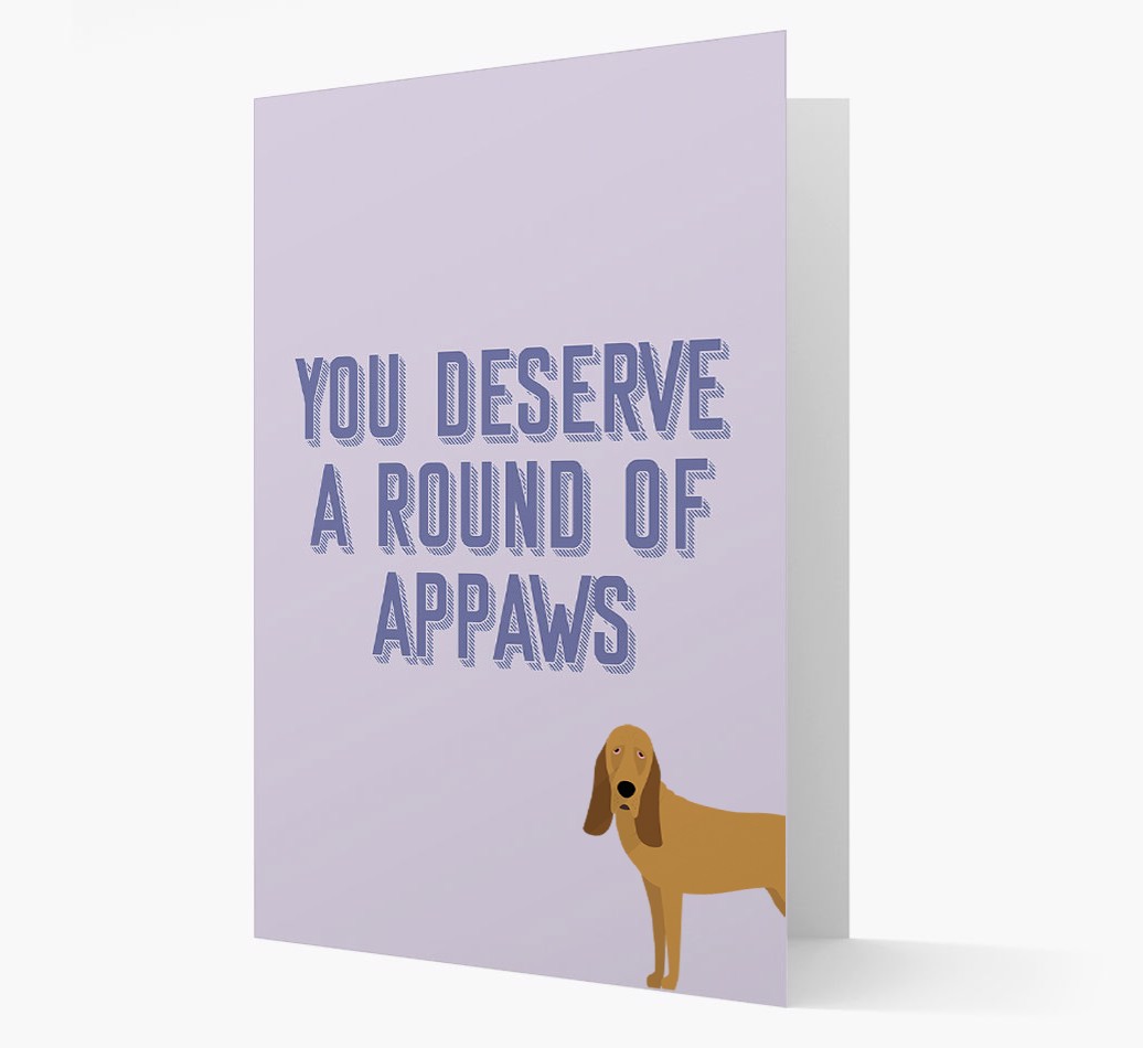 'You Deserve A Round Of Appaws' Card with {breedFullName} Icon