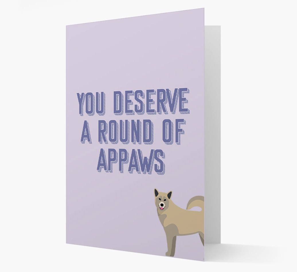 'You Deserve A Round Of Appaws' Card with {breedFullName} Icon