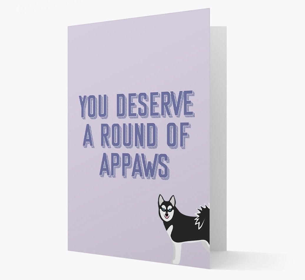 'You Deserve A Round Of Appaws' Card with {breedFullName} Icon