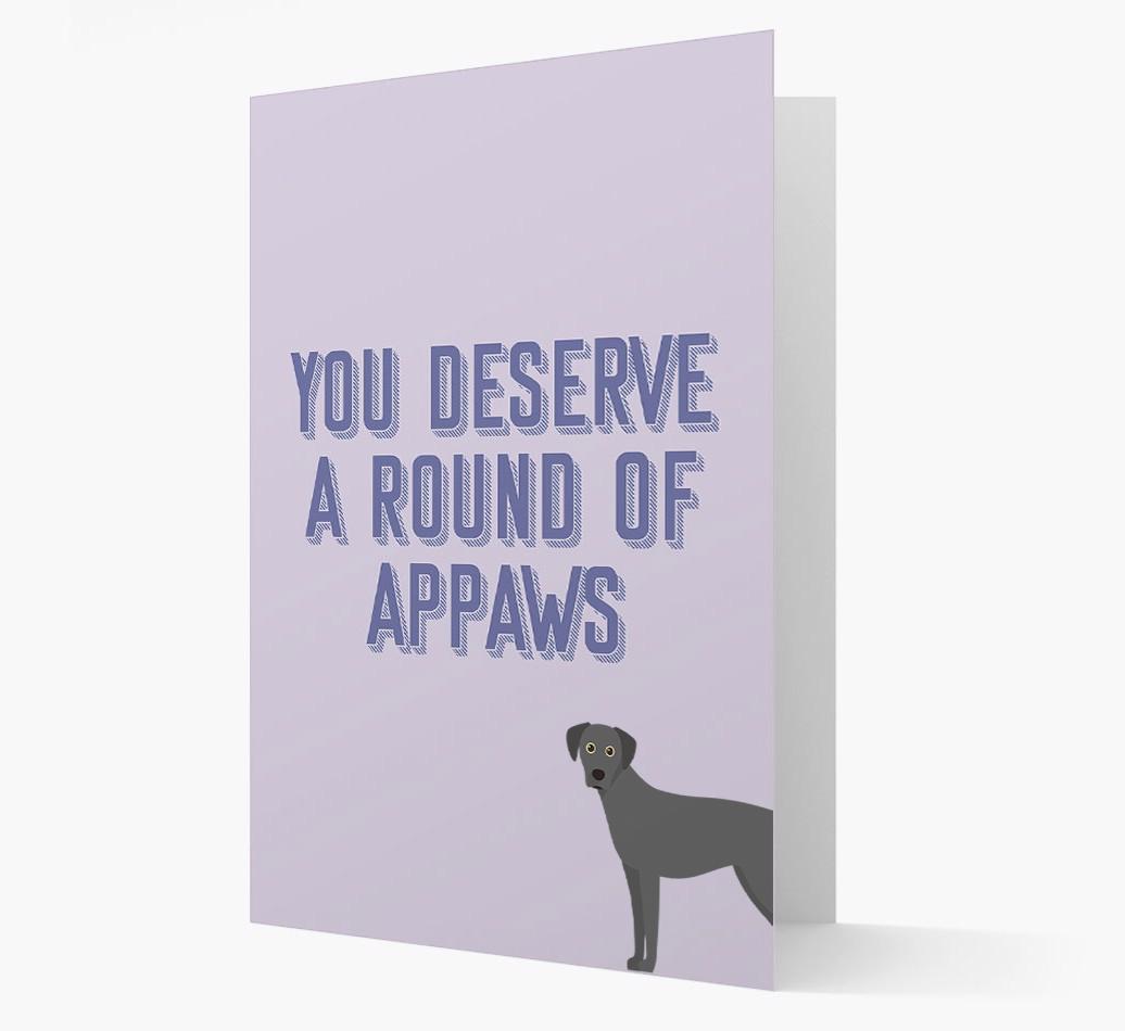 'You Deserve A Round Of Appaws' Card with {breedFullName} Icon
