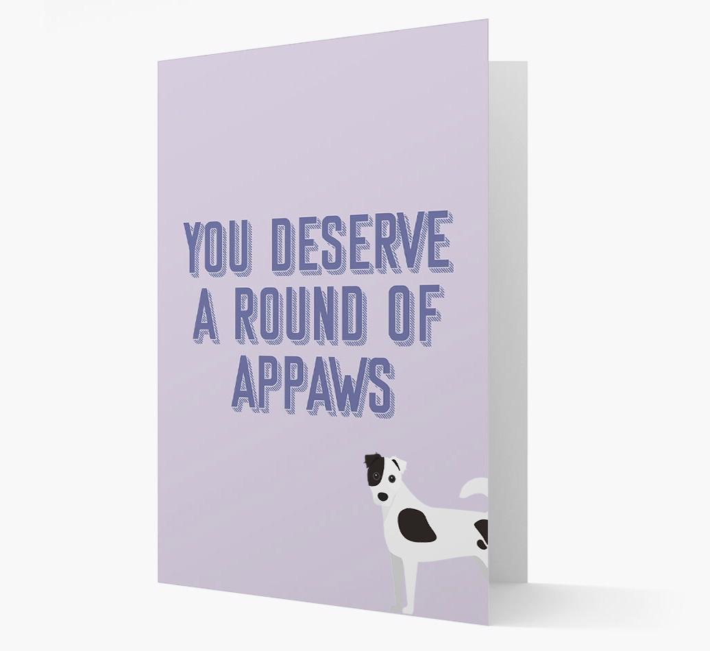 'You Deserve A Round Of Appaws' Card with {breedFullName} Icon