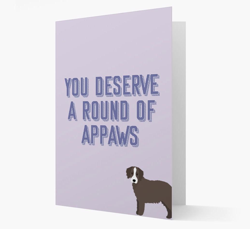 'You Deserve A Round Of Appaws' Card with {breedFullName} Icon