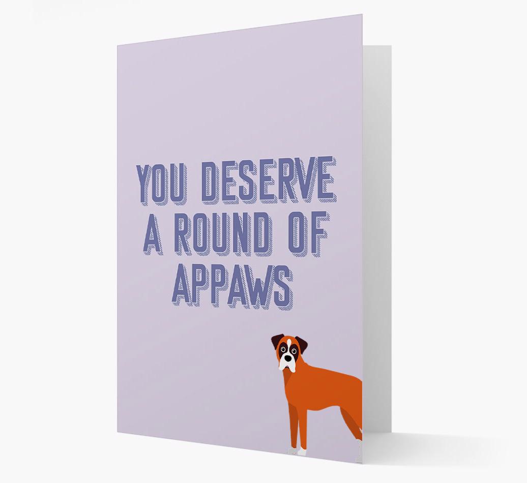 'You Deserve A Round Of Appaws' Card with {breedFullName} Icon