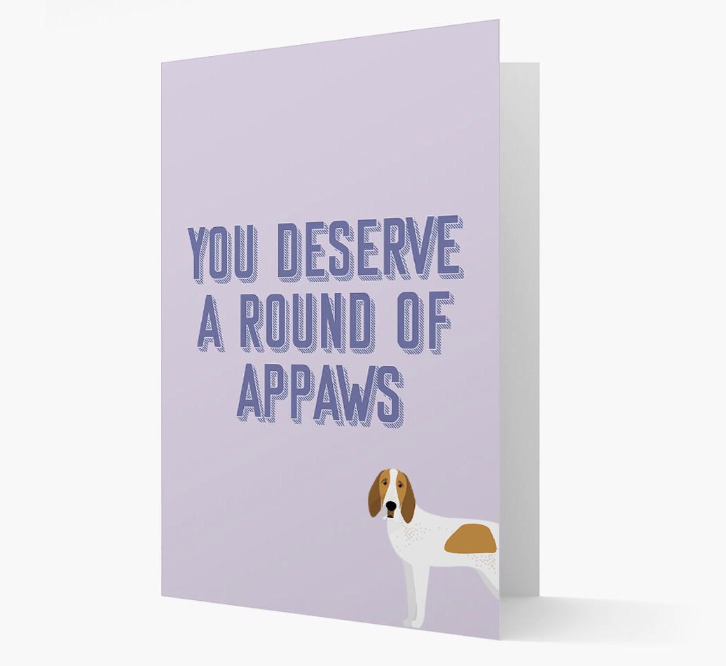 'You Deserve A Round Of Appaws' Card with {breedFullName} Icon