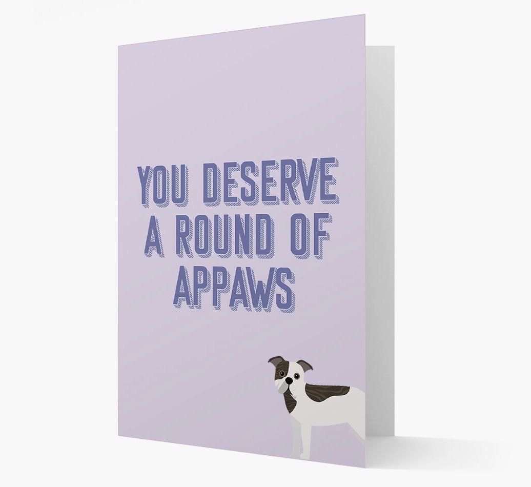 'You Deserve A Round Of Appaws' Card with {breedFullName} Icon