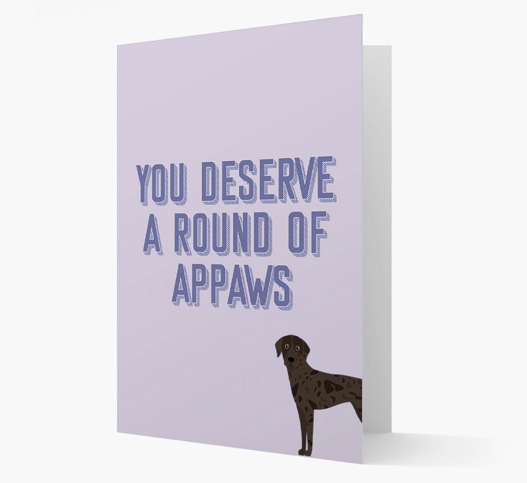'You Deserve A Round Of Appaws' Card with {breedFullName} Icon