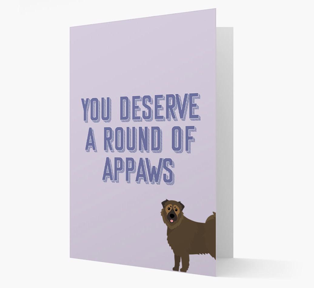 'You Deserve A Round Of Appaws' Card with {breedFullName} Icon