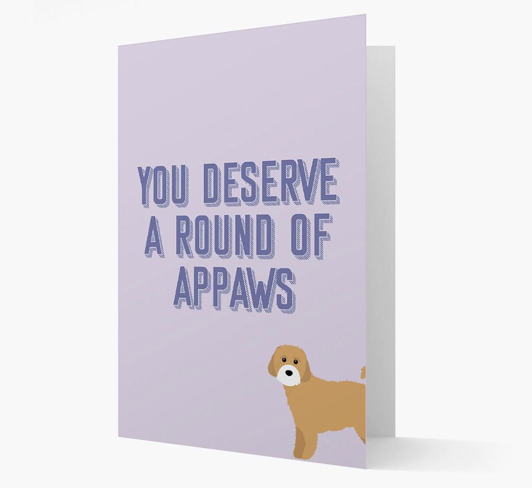 'You Deserve A Round Of Appaws' Card with {breedFullName} Icon