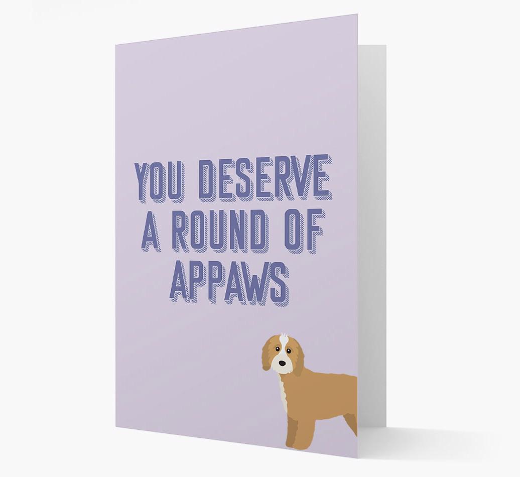 'You Deserve A Round Of Appaws' Card with {breedFullName} Icon