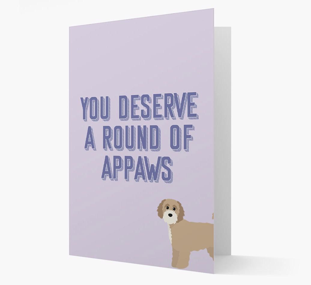 'You Deserve A Round Of Appaws' Card with {breedFullName} Icon