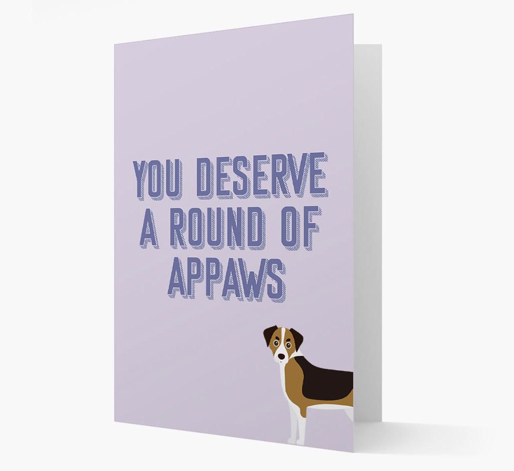 'You Deserve A Round Of Appaws' Card with {breedFullName} Icon
