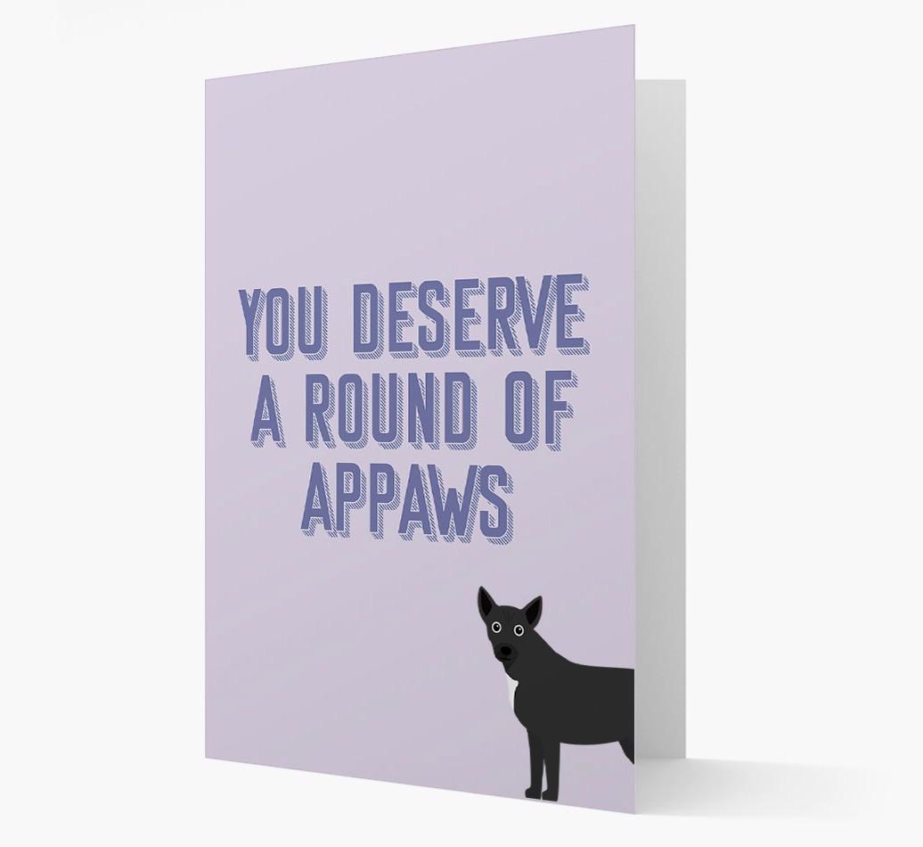 'You Deserve A Round Of Appaws' Card with {breedFullName} Icon