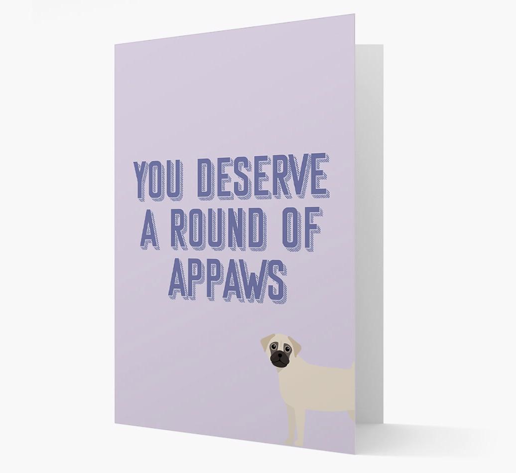 'You Deserve A Round Of Appaws' Card with {breedFullName} Icon