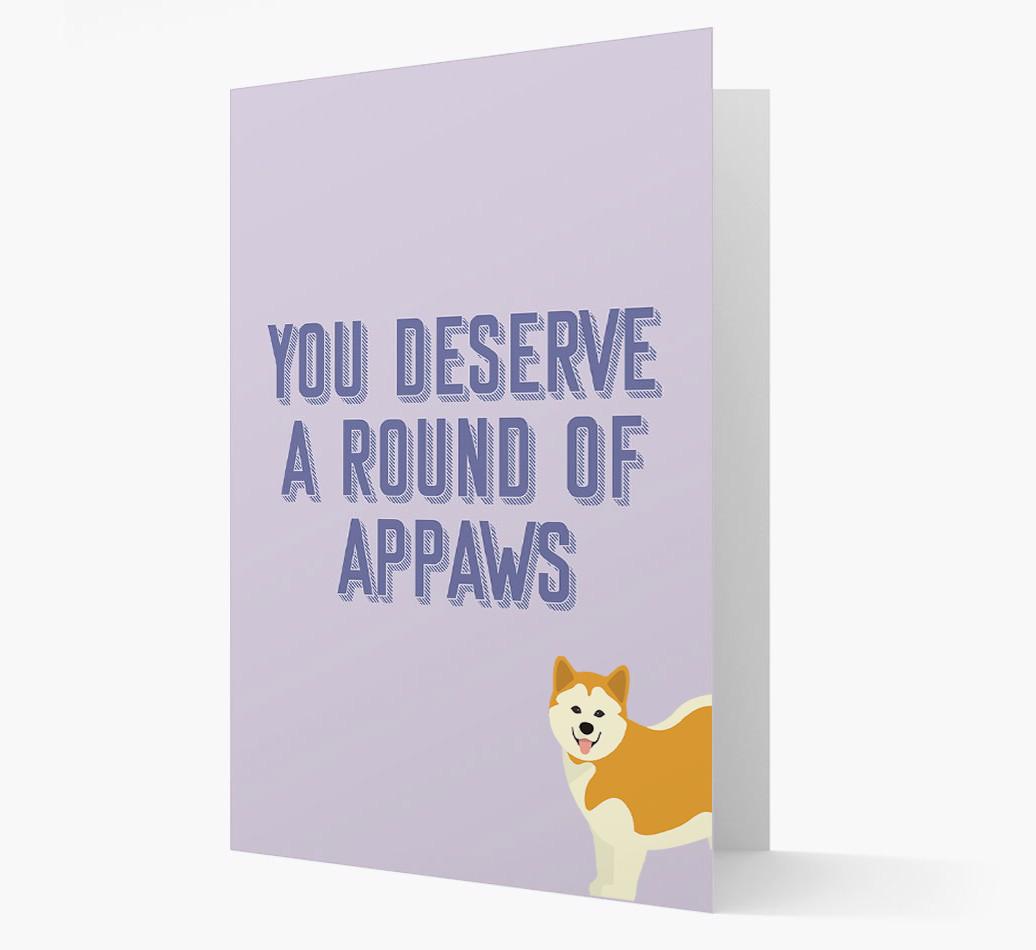 'You Deserve A Round Of Appaws' Card with {breedFullName} Icon