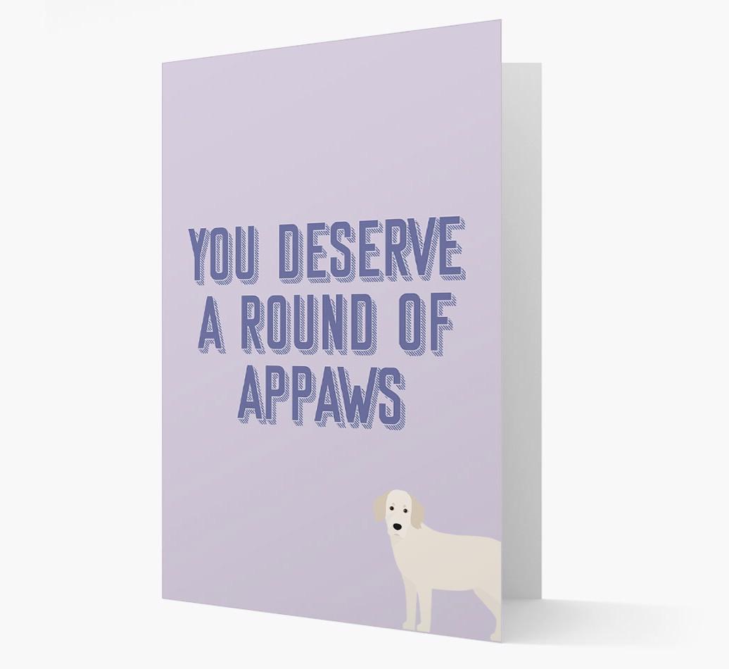 'You Deserve A Round Of Appaws' Card with {breedFullName} Icon