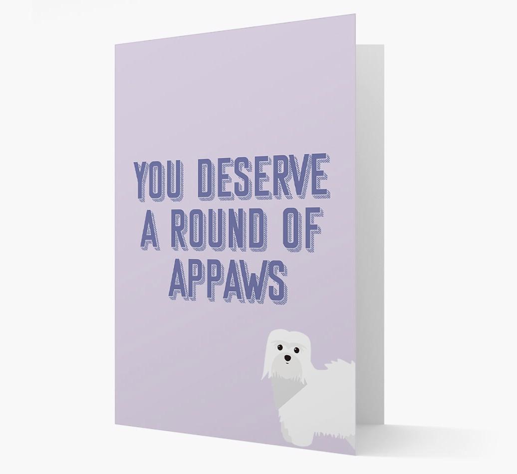 'You Deserve A Round Of Appaws' Card with {breedFullName} Icon
