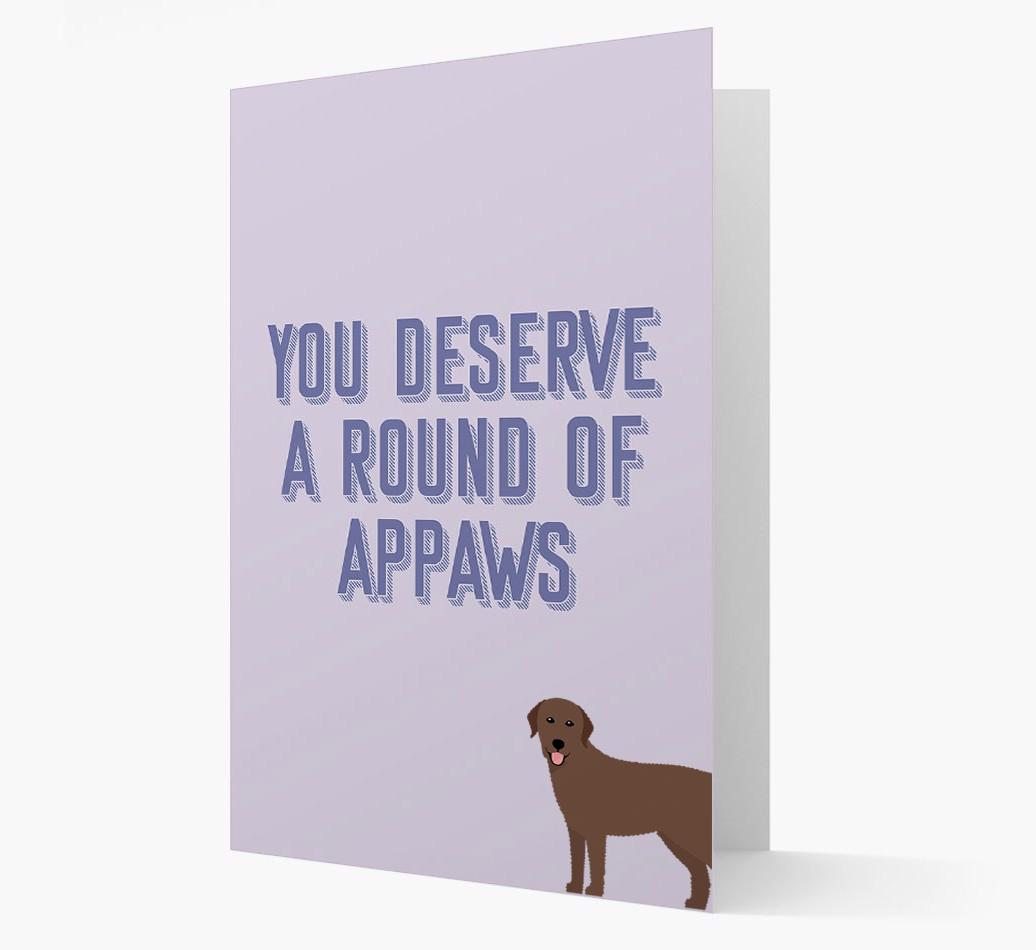 'You Deserve A Round Of Appaws' Card with {breedFullName} Icon