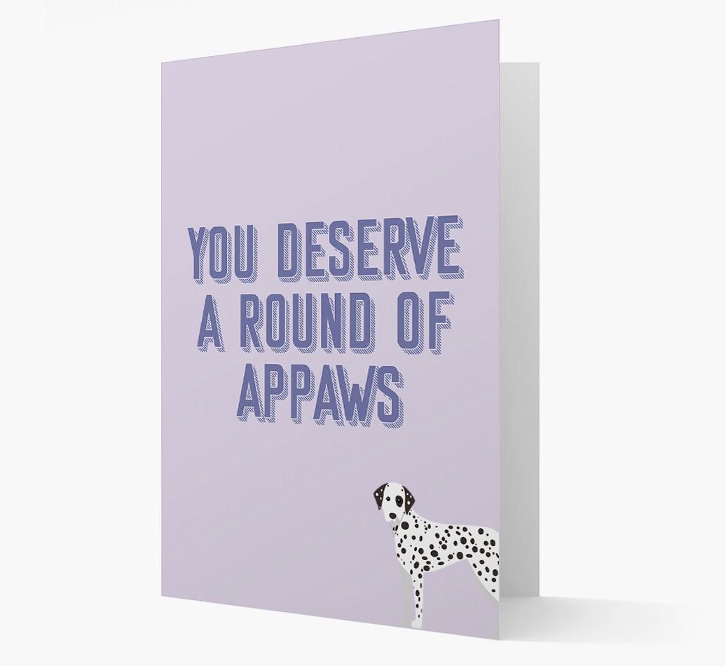 'You Deserve A Round Of Appaws' Card with {breedFullName} Icon