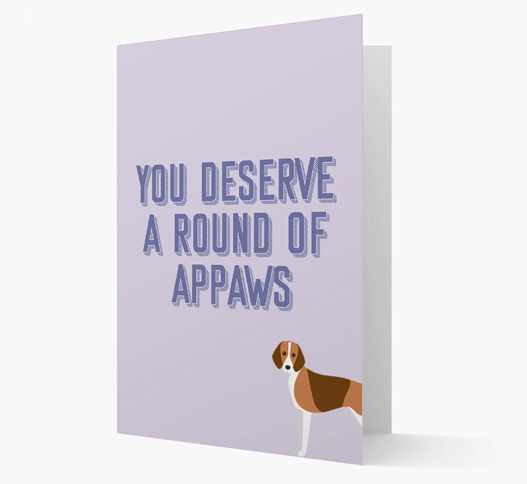 'You Deserve A Round Of Appaws' Card with {breedFullName} Icon