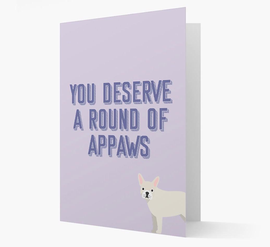 'You Deserve A Round Of Appaws' Card with {breedFullName} Icon