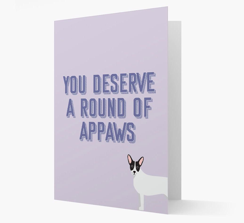 'You Deserve A Round Of Appaws' Card with {breedFullName} Icon