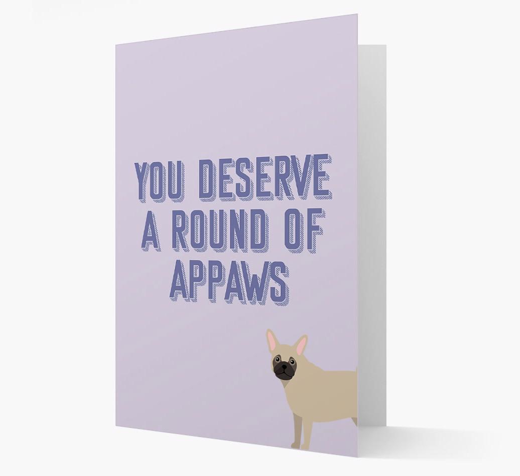 'You Deserve A Round Of Appaws' Card with {breedFullName} Icon