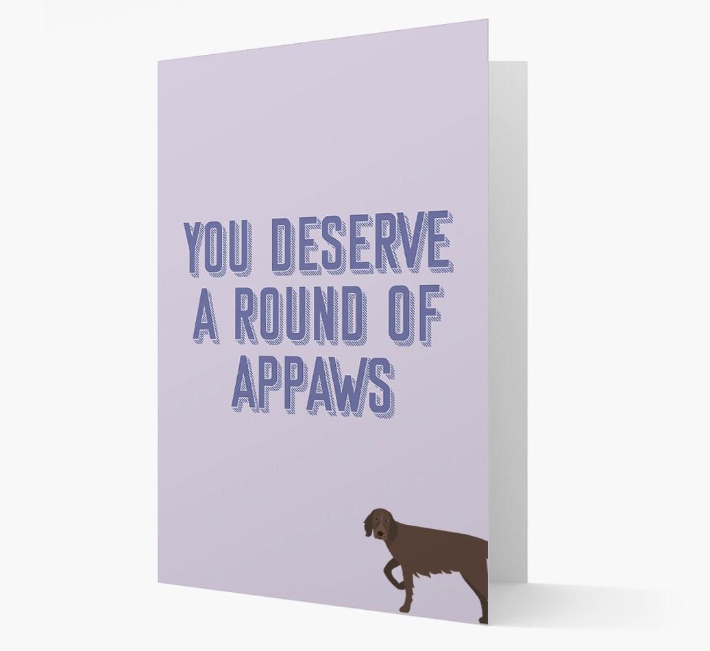'You Deserve A Round Of Appaws' Card with {breedFullName} Icon