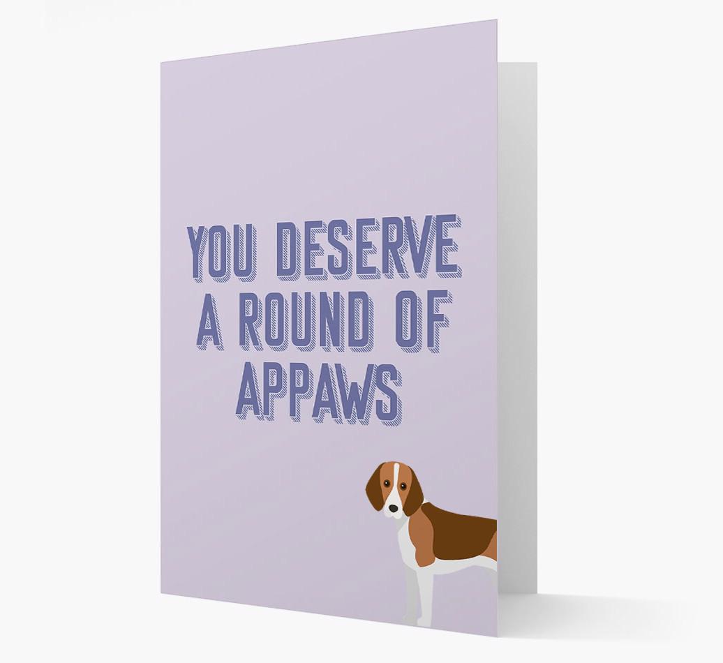 'You Deserve A Round Of Appaws' Card with {breedFullName} Icon