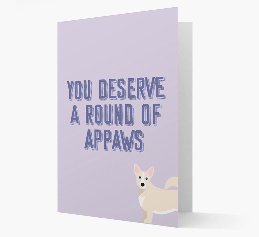 'You Deserve A Round Of Appaws' Card with {breedFullName} Icon
