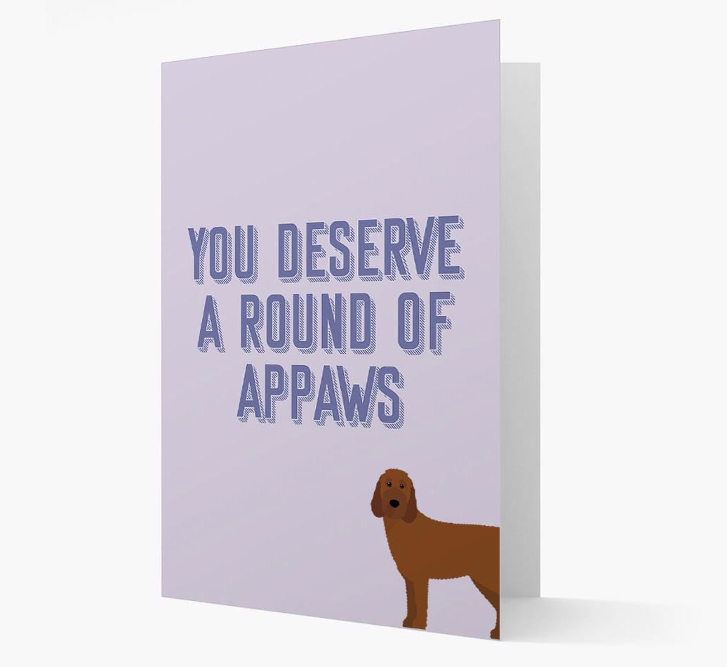 'You Deserve A Round Of Appaws' Card with {breedFullName} Icon