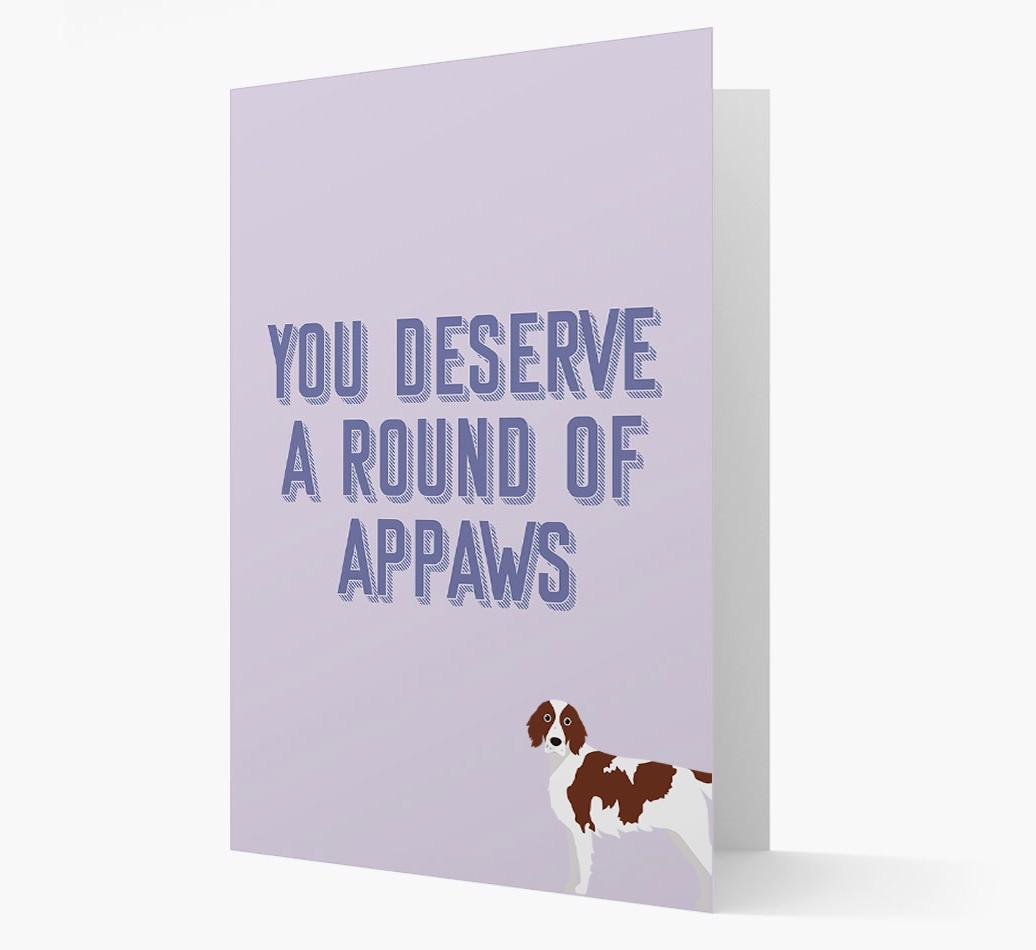 'You Deserve A Round Of Appaws' Card with {breedFullName} Icon
