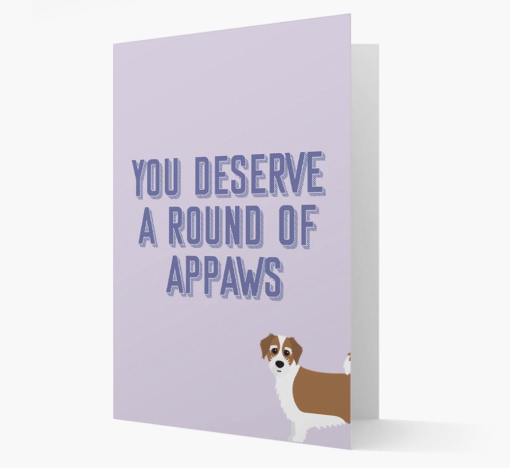 'You Deserve A Round Of Appaws' Card with {breedFullName} Icon