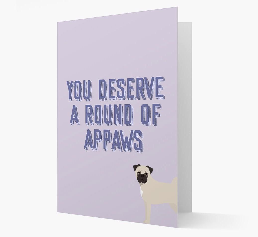 'You Deserve A Round Of Appaws' Card with {breedFullName} Icon