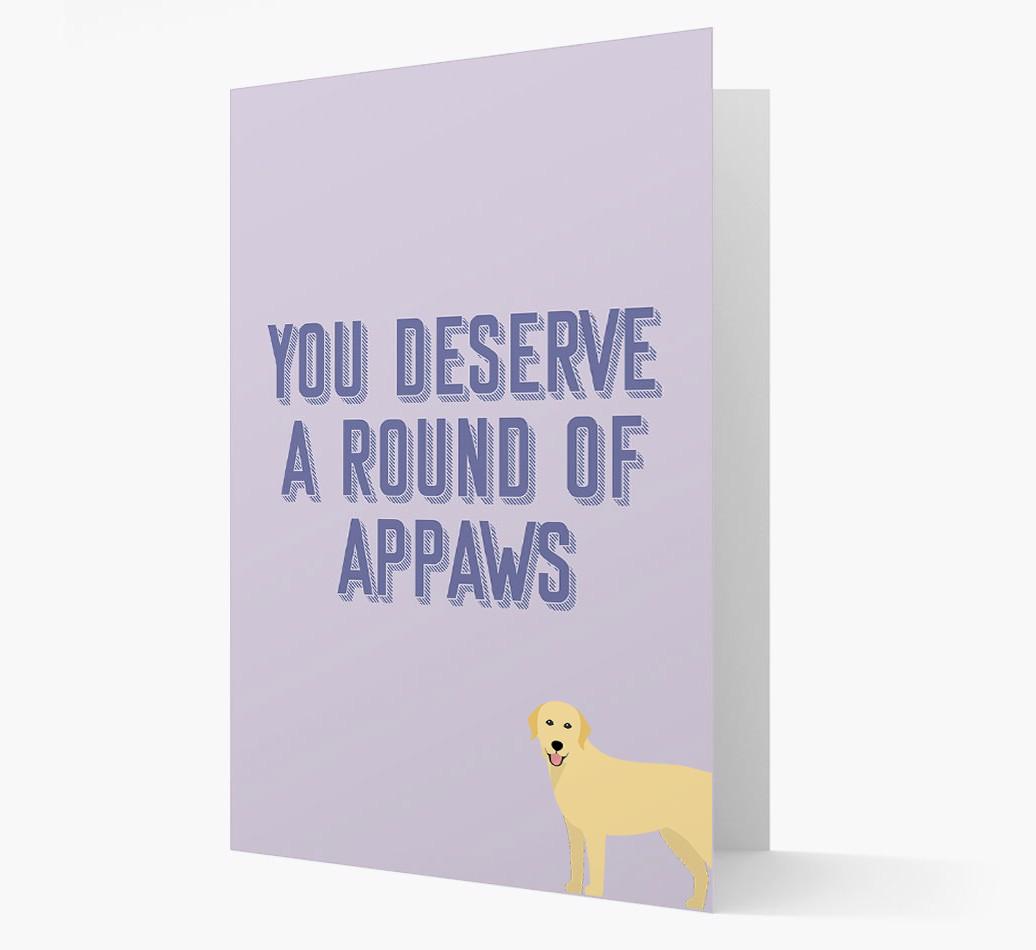 'You Deserve A Round Of Appaws' Card with {breedFullName} Icon