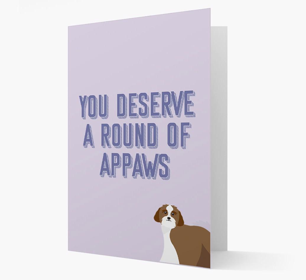 'You Deserve A Round Of Appaws' Card with {breedFullName} Icon