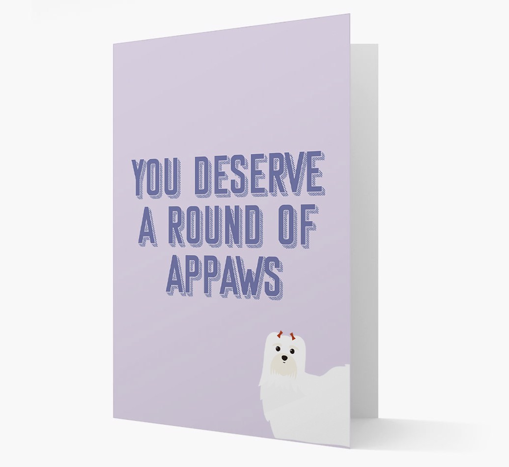 'You Deserve A Round Of Appaws' Card with {breedFullName} Icon