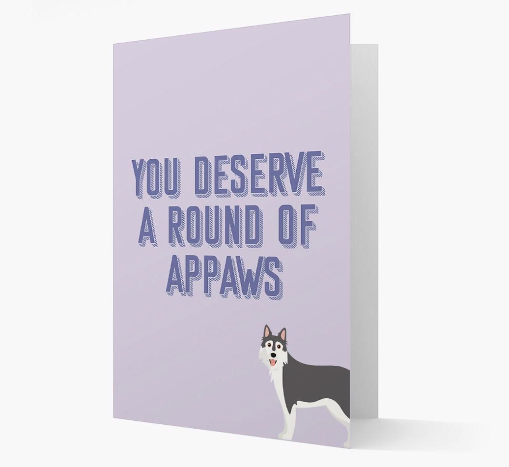 'You Deserve A Round Of Appaws' Card with {breedFullName} Icon