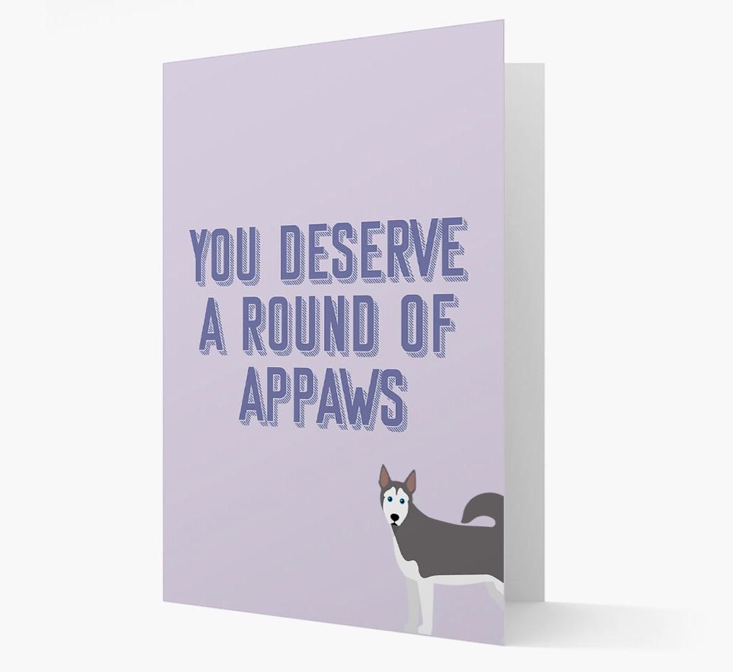 'You Deserve A Round Of Appaws' Card with {breedFullName} Icon