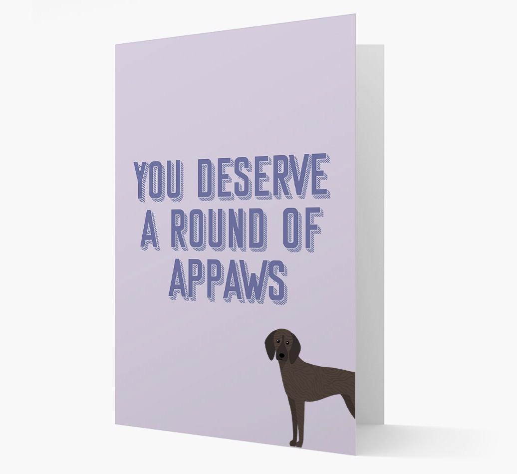 'You Deserve A Round Of Appaws' Card with {breedFullName} Icon
