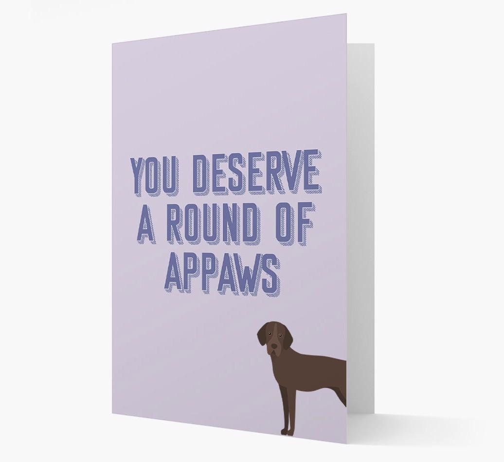 'You Deserve A Round Of Appaws' Card with {breedFullName} Icon