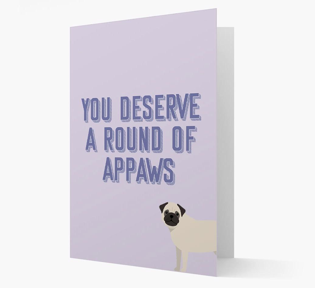 'You Deserve A Round Of Appaws' Card with {breedFullName} Icon