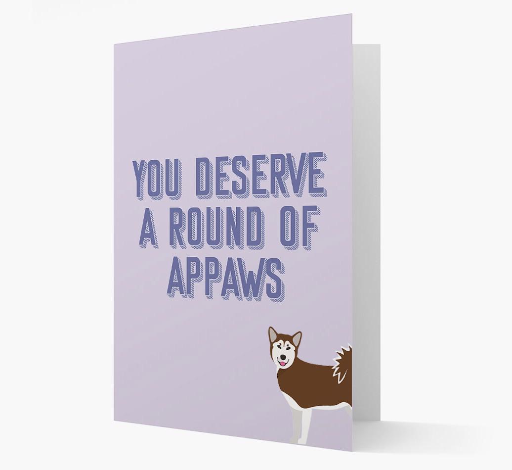'You Deserve A Round Of Appaws' Card with {breedFullName} Icon