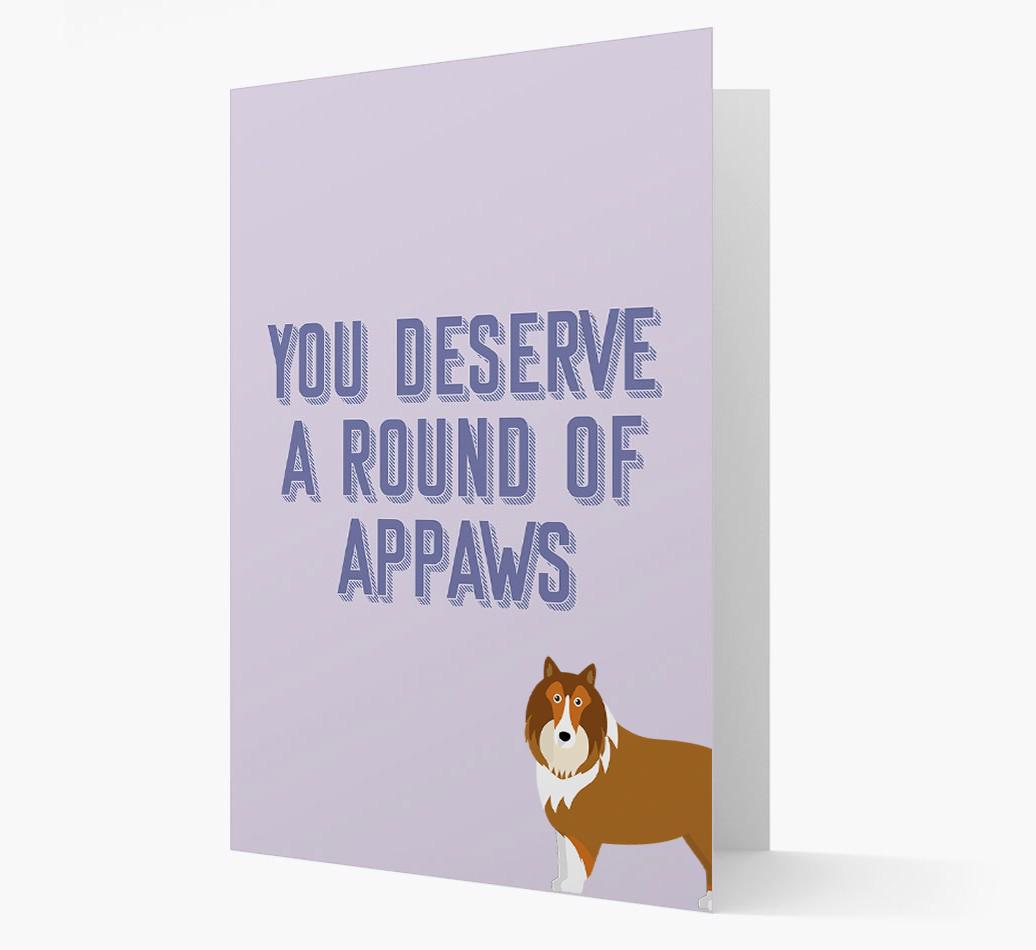 'You Deserve A Round Of Appaws' Card with {breedFullName} Icon